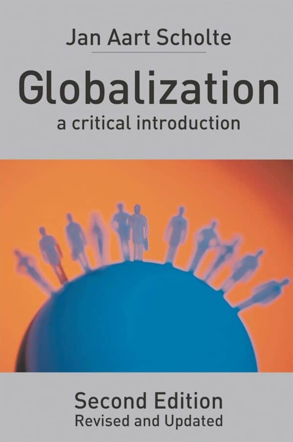 GLOBALIZATION A CRITICAL INTRODUCTION