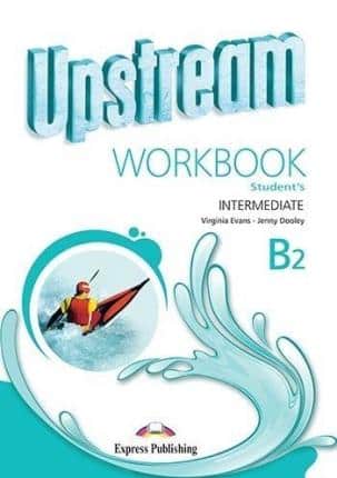 UPSTREAM INTERMEDIATE B2 WORKBOOK