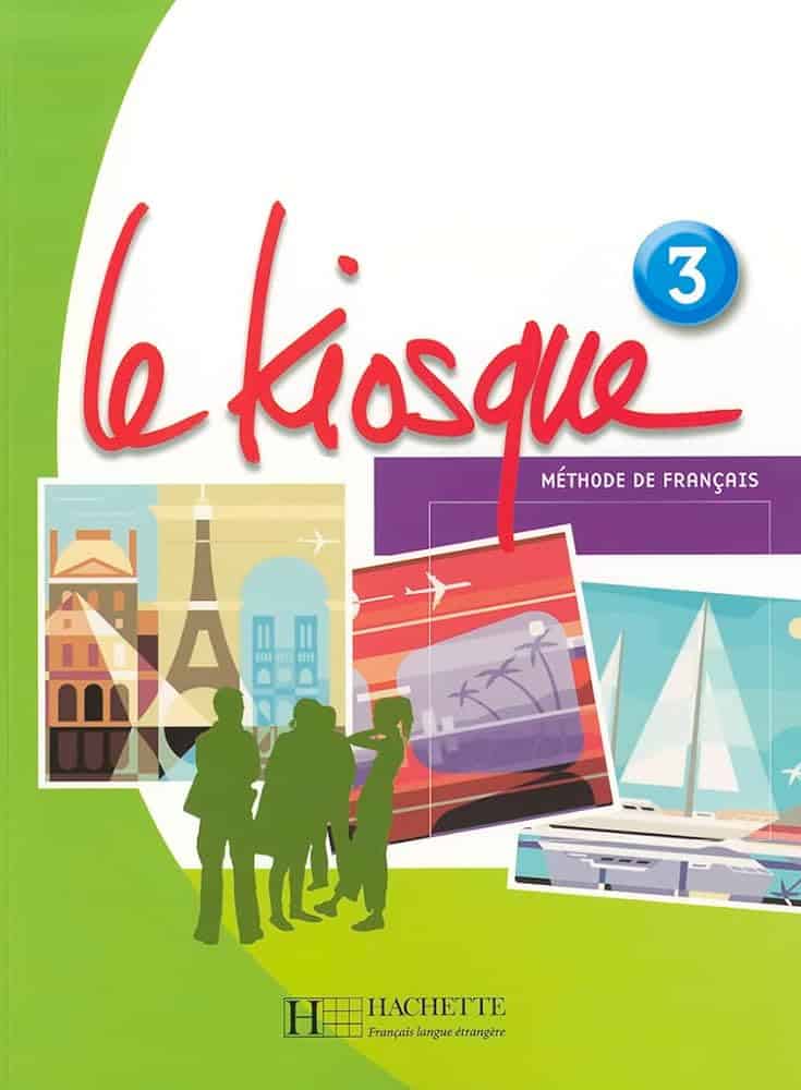 LE KIOSQUE 3 METHODE DE FRANCAIS