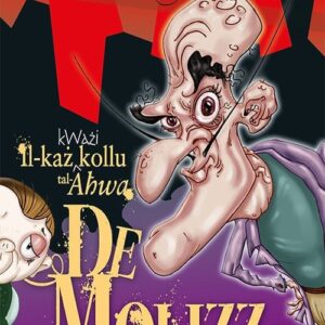 IL-KAZ KWAZI KOLLU TAL-AHWA DE MOLIZZ