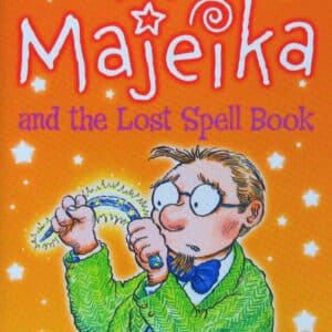 MR MAJEIKA AND THE LOST SPELL BOOK