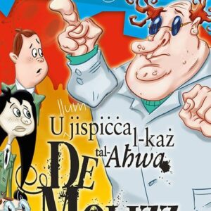 U LLUM JISPICCA L-KAZ TAL-AHWA DE MOLIZZ