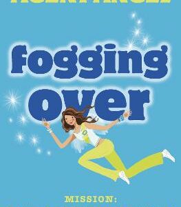 Fogging Over (Mel Beeby, Agent Angel, Book 5)