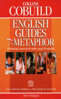 Collins Cobuild English Guides: Bk.7: Metaphor