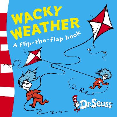 Wacky Weather: A Lift-The-Flap Book (Dr. Seuss - A Lift-The-Flap Book)