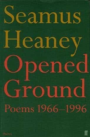 OPENED GROUND POEMS 1966 - 1996