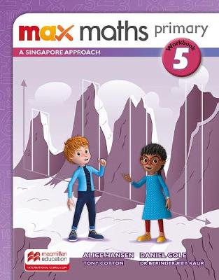 Max Maths Primary A Singapore Approach Grade 5 Workbook