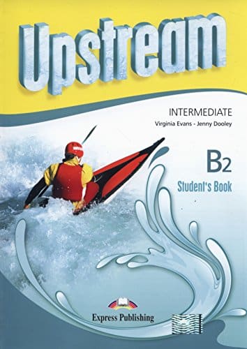 UPSTREAM INTERMEDIATE B2 STUDENT BOOK
