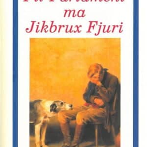 FIL PARLAMENT MA JIKBRUX FJURI