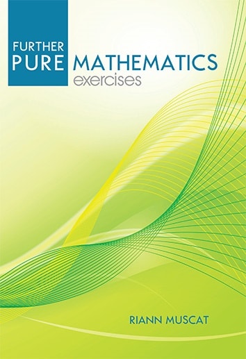 FURTHER PURE MATHEMATICS EXERCISES BK 2