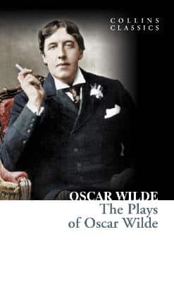 The Plays Of Oscar Wilde (Collins Classics)