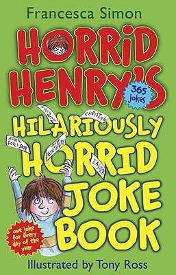 HORRID HENRY HILARIOUSLY JOKE BOOK