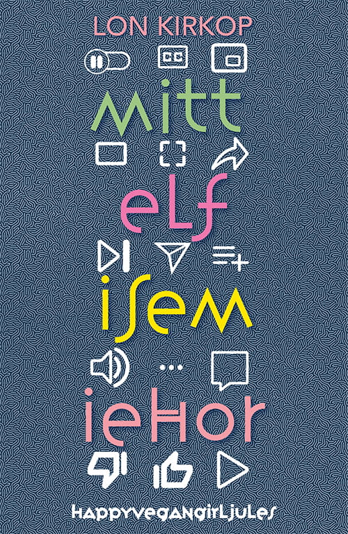 MITT ELF ISEM IEHOR HAPPYVEGANGIRLJULE