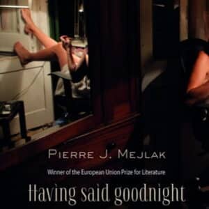 HAVING SAID GOODNIGHT
