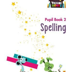 TREASURE HOUSE PUPIL BOOK 2 SPELLING