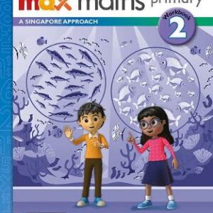 Max Maths Primary A Singapore Approach Grade 2 Workbook