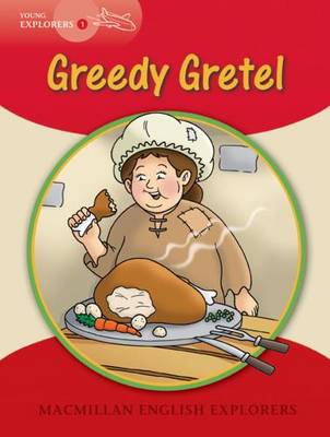 Young Explorers 1 Greedy Gretel