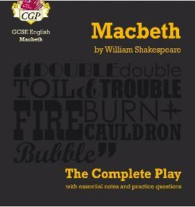 MACBETH GCSE ENGLISH THE COMPLETE PLAY