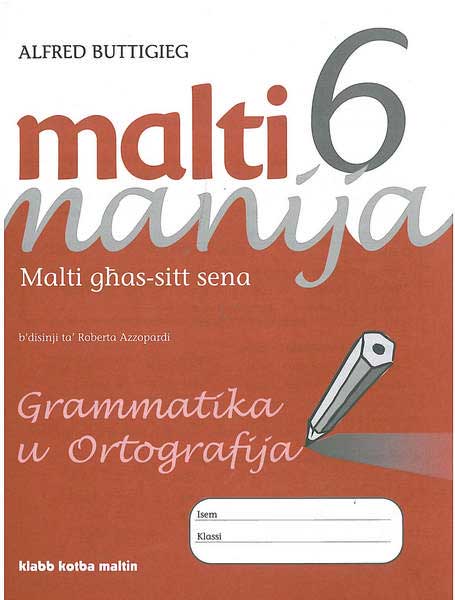 MALTI MANIJA 6 GRAMMATIKA U ORTOGRAFIJA