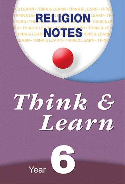 THINK & LEARN RELIGION NOTES YEAR 6