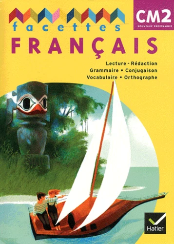 FACETTES FRANCAIS CM2 LECTURE REDACTION