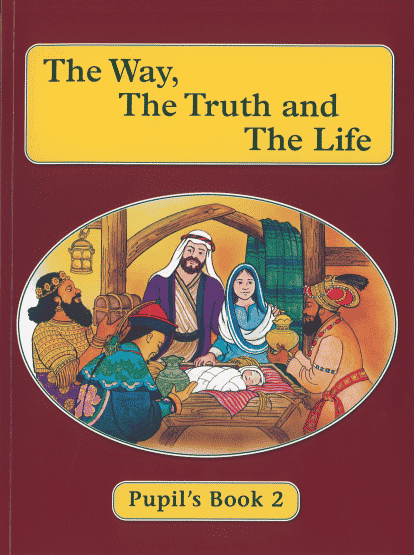 THE WAY THE TRUTH & THE LIFE BOOK 2