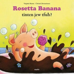 ROSETTA BANANA TINTEN JEW TFUH
