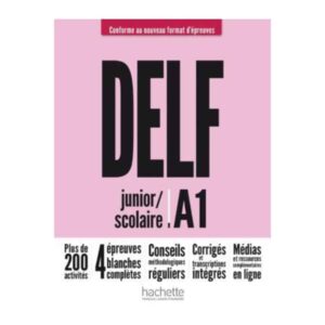 DELF SCOLAIRE ET JUNIOR A1 NEW EDITION