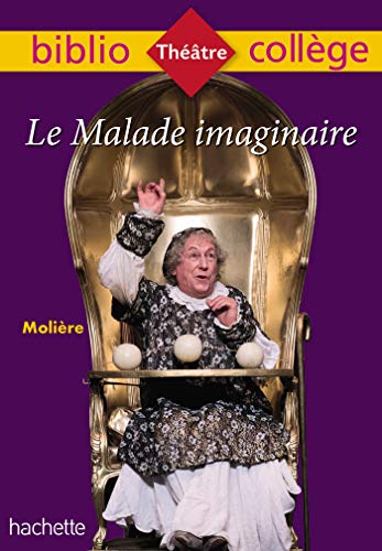 LE MALADE IMAGINAIRE BIBLIOCOLLEGE