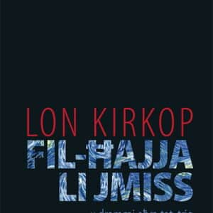 FIL-HAJJA LI JMISS U DRAMMI OHRA