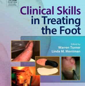 CLINICAL SKILLS IN TREATING THE FOOT