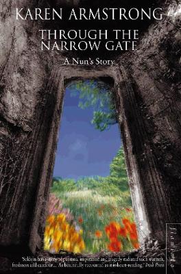 Through The Narrow Gate: A Nun's Story