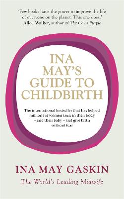 Ina May's Guide To Childbirth