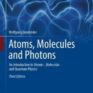 ATOMS MOLECULES & PHOTONS AN INTRODUCTION