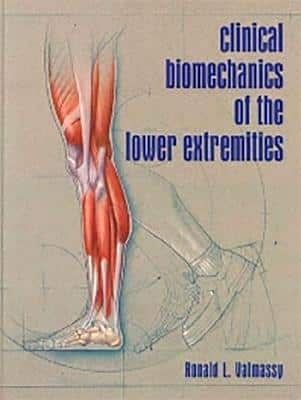 CLINICAL BIOMECHANICS OF THE LOWER EXTRE