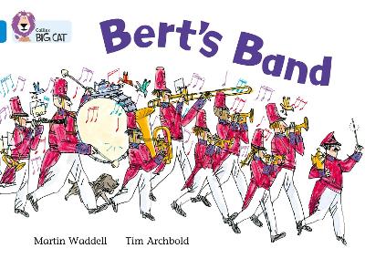 Bert's Band: Band 04/Blue (Collins Big Cat)