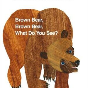 Brown Bear, Brown Bear, What Do You See?