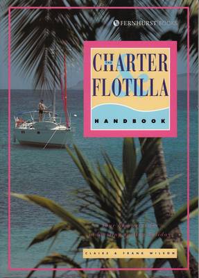 The Charter And Flotilla Handbook