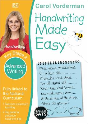 Handwriting Made Easy: Advanced Writing, Ages 7-11 (Key Stage 2): Supports The National Curriculum, Handwriting Practice Book