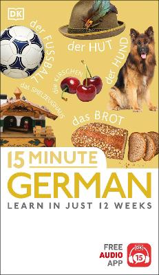 15 Minute German: Learn In Just 12 Weeks