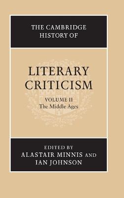 The Cambridge History Of Literary Criticism: Volume 2, The Middle Ages
