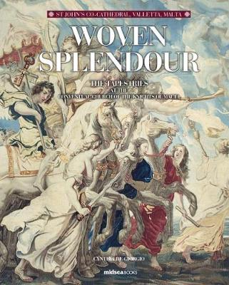 Woven Splendour: The Tapestries At St John's Conventual Church, Valletta Malta