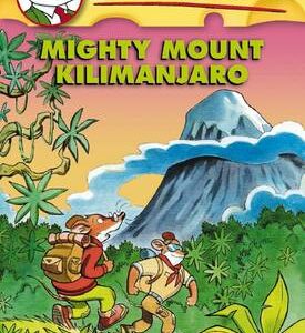 Mighty Mount Kilimanjaro (Geronimo Stilton #41)