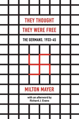 They Thought They Were Free - The Germans, 1933-45