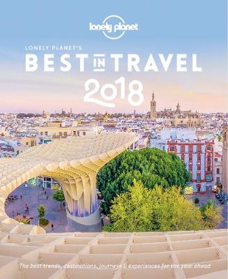 Lonely Planet's Best In Travel 2018