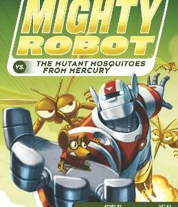 Ricky Ricotta's Mighty Robot Vs The Mutant Mosquitoes From Mercury