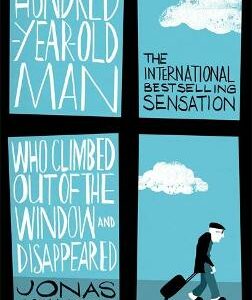 The Hundred-Year-Old Man Who Climbed Out Of The Window And Disappeared