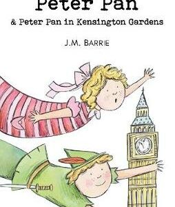 Peter Pan & Peter Pan In Kensington Gardens