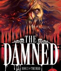 The Dead: The Damned: Book 3