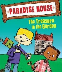 Paradise House: Treasure In The Garden: Book 2